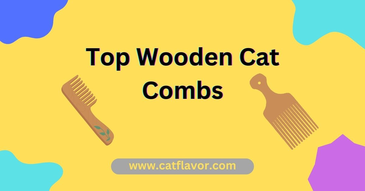 Wooden Cat Combs